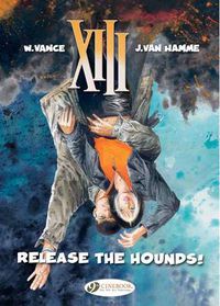 Cover image for XIII 14 - Release the Hounds!