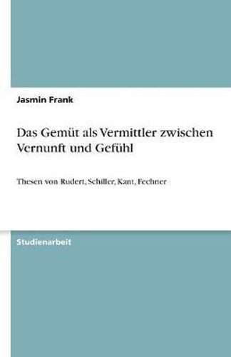 Cover image for Das Gemut als Vermittler zwischen Vernunft und Gefuhl