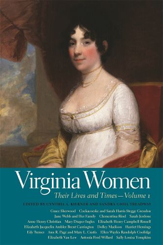 Virginia Women: Their Lives and Times - Volume 1