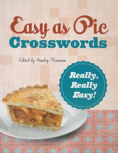 Cover image for Easy as Pie Crosswords: Really, Really Easy!: 72 Relaxing Puzzles