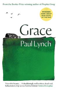 Cover image for Grace: Winner of the Kerry Group Irish Novel of the Year