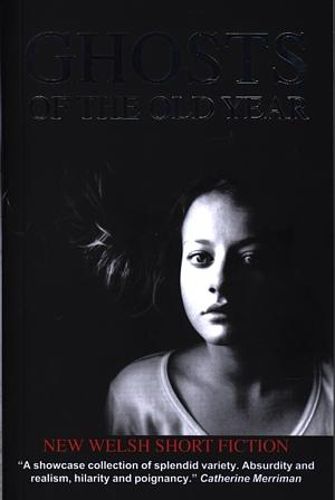 Cover image for Ghosts of the Old Year: Rhys Davies Short Story Winners