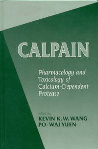 Cover image for Calpains: Pharmacology and Toxicology of a Cellular Protease