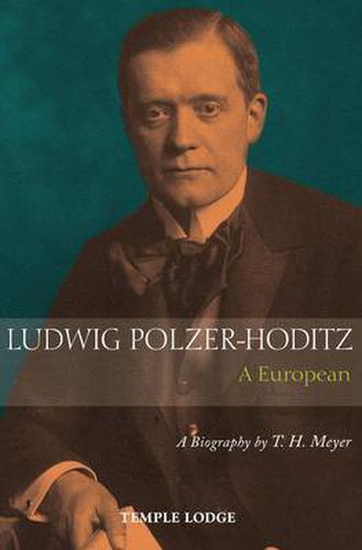 Cover image for Ludwig Polzer-Hoditz, a European: A Biography