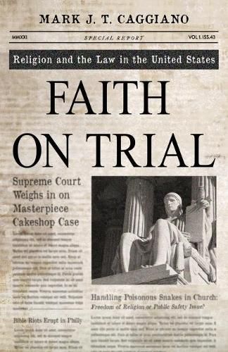 Cover image for Faith on Trial: Religion and the Law in the United States