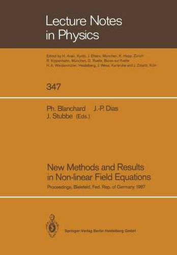 Cover image for New Methods and Results in Non-linear Field Equations: Proceedings of a Conference Held at the University of Bielefeld, Federal Republic of Germany, 7-10 July 1987