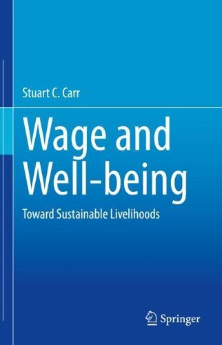 Cover image for Wage and Well-being: Toward Sustainable Livelihood