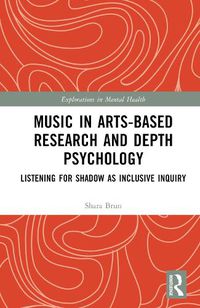 Cover image for Music in Arts-Based Research and Depth Psychology