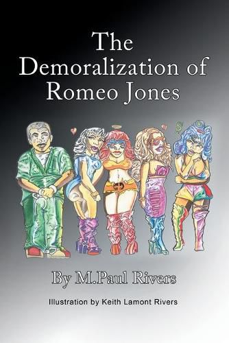 Cover image for The Demoralization of Romeo Jones