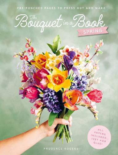 Cover image for The Bouquet in a Book: Spring