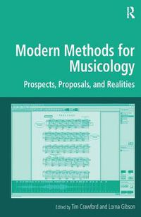 Cover image for Modern Methods for Musicology: Prospects, Proposals, and Realities