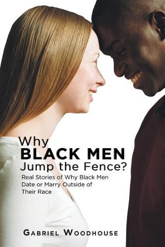 Cover image for Why Black Men Jump the Fence?