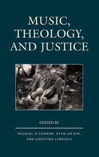 Cover image for Music, Theology, and Justice