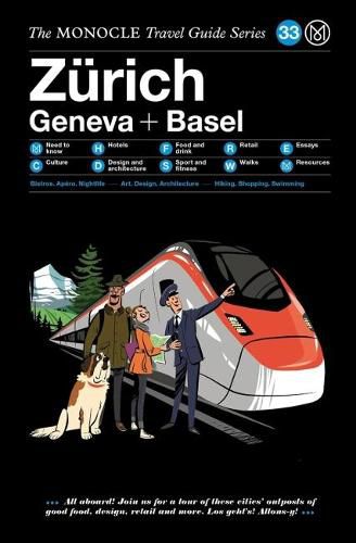 The Zurich Geneva + Basel: The Monocle Travel Guide Series