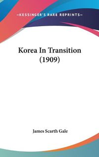 Cover image for Korea in Transition (1909)