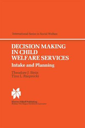 Cover image for Decision Making in Child Welfare Services: Intake and Planning