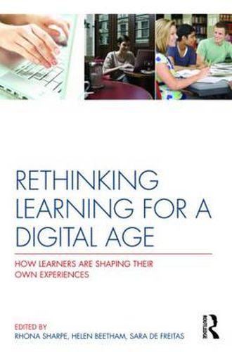 Cover image for Rethinking Learning for a Digital Age: How Learners are Shaping their Own Experiences