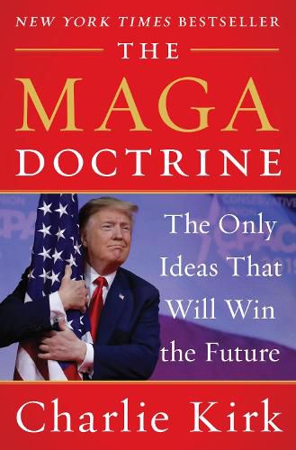 Cover image for The MAGA Doctrine: The Only Ideas That Will Win the Future