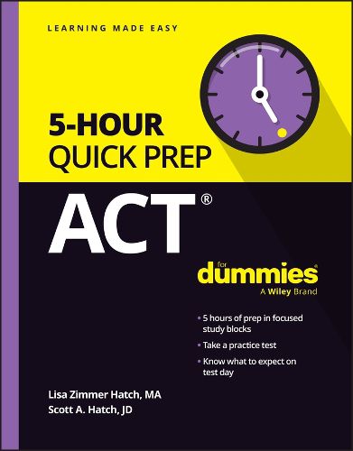 ACT 5-Hour Quick Prep For Dummies