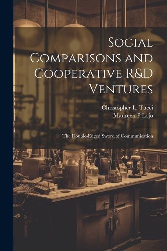 Social Comparisons and Cooperative R&D Ventures