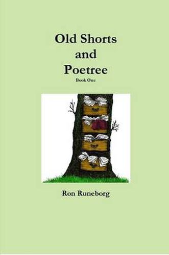 Cover image for Old Shorts and Poetree Book One