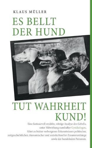 Cover image for Es bellt der Hund tut Wahrheit kund