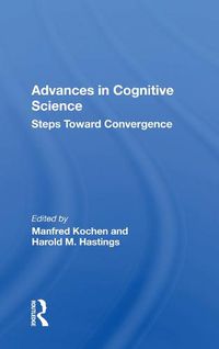 Cover image for Advances In Cognitive Science: Steps Toward Convergence