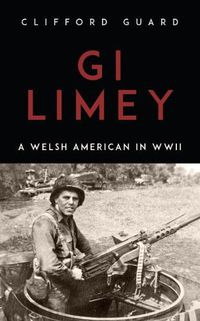 Cover image for GI Limey: A Welsh-American in WWII