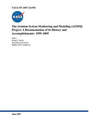 Cover image for The Aviation System Monitoring and Modeling (ASMM) Project: A Documentation of its History and Accomplishments: 1999-2005