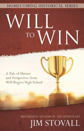 Cover image for Will to Win: A Tale of Humor and Perspective from Will Rogers High School