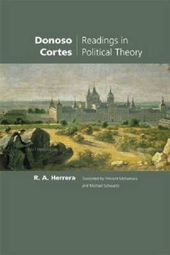 Cover image for Donoso Cortes: Readings in Political Theory