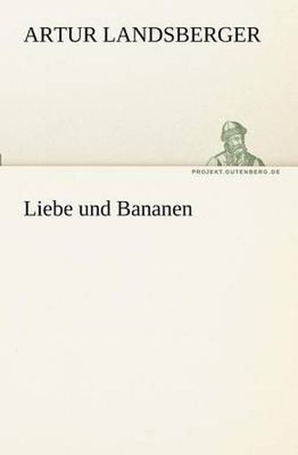 Cover image for Liebe Und Bananen