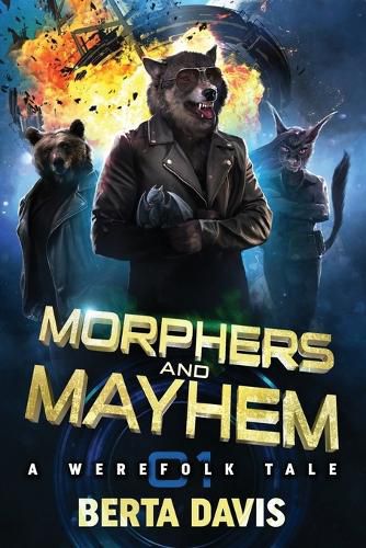 Cover image for Morphers and Mayhem: A Werefolk Tale