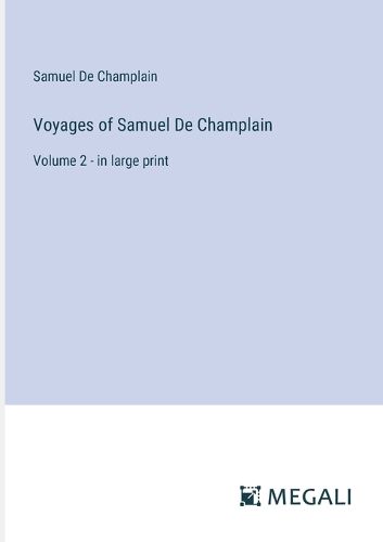 Cover image for Voyages of Samuel De Champlain