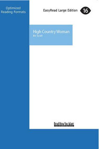 High Country Woman: My Life on Rees Valley Station