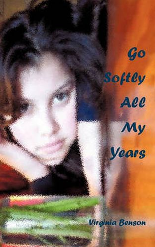 Cover image for Go Softly All My Years