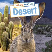 Cover image for Day and Night in the Desert