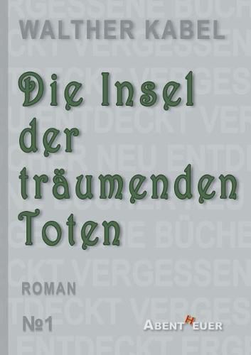 Die Insel der traumenden Toten