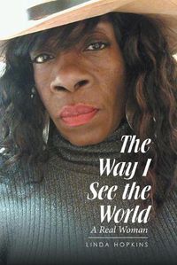 Cover image for The Way I See the World: A Real Woman