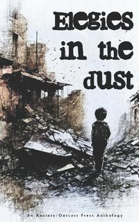 Cover image for Elegies in the Dust