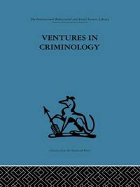 Cover image for Ventures in Criminology: Selected Recent Papers