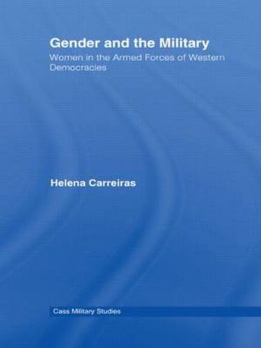 Cover image for Gender and the Military: Women in the Armed Forces of Western Democracies