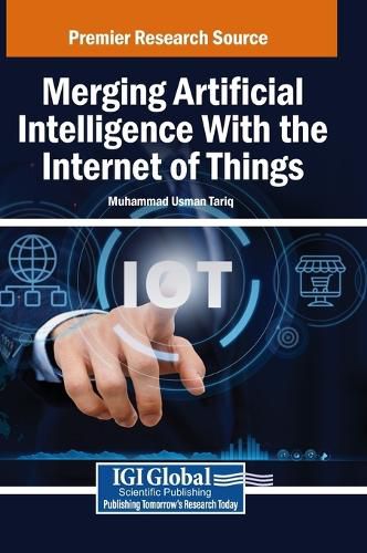 Cover image for Merging Artificial Intelligence With the Internet of Things