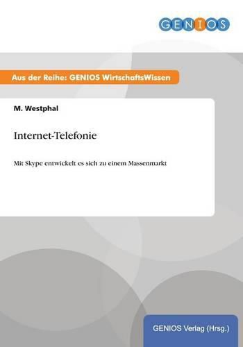 Cover image for Internet-Telefonie: Mit Skype entwickelt es sich zu einem Massenmarkt