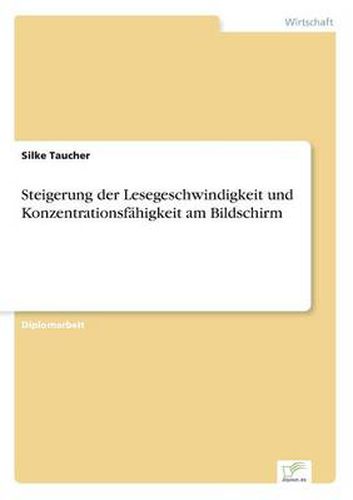 Cover image for Steigerung der Lesegeschwindigkeit und Konzentrationsfahigkeit am Bildschirm
