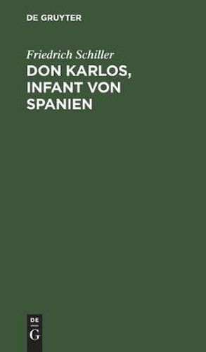 Don Karlos, Infant Von Spanien