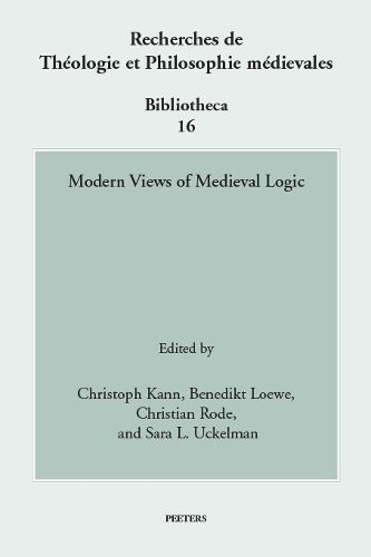 Cover image for Modern Views of Medieval Logic