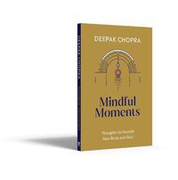 Cover image for Mindful Moments: Thoughts to Nourish Your Body and Soul