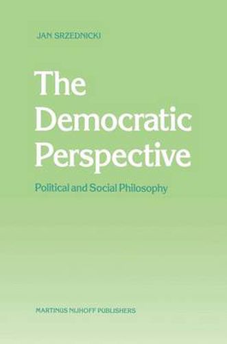 The Democratic Perspective: Political and Social Philosophy