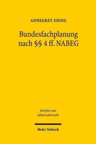 Cover image for Bundesfachplanung und Landesplanung: Das Spannungsverhaltnis zwischen Bund und Landern beim UEbertragungsnetzausbau nach  4 ff. NABEG